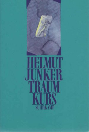 gebrauchtes Buch – Helmut Junker – Traumkurs : Erzählung.