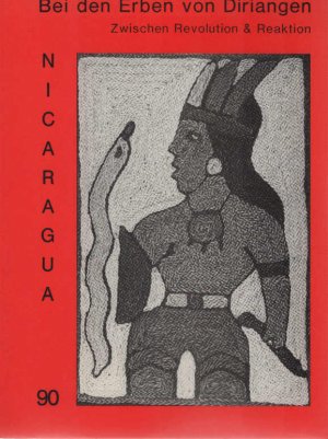 gebrauchtes Buch – Bei den Erben von Diriangen : Nicaragua 1990 ; zwischen Revolution und Reaktion. Hrsg.: Nicaragua-AG der Heinrich-Böll-Gesamtschule, Bruchköbel