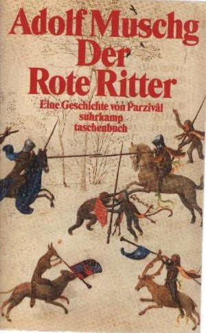 Der Rote Ritter : eine Geschichte von Parzival. Suhrkamp Taschenbuch ; 2581