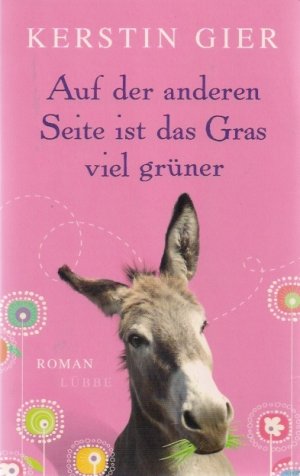 gebrauchtes Buch – Kerstin Gier – Auf der anderen Seite ist das Gras viel grüner : Roman. Lübbe Paperback