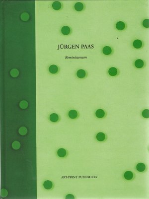 Jürgen Paas, Reminiszenzen : [erscheint anläßlich der Ausstellungen: Ein Weißer Leerer Raum, Kunstverein Unna, 29. Januar 1999 - 24. Februar 1999 ...]. […]