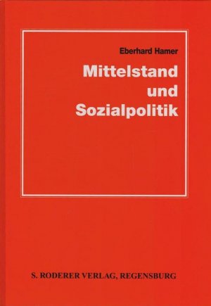 gebrauchtes Buch – Eberhard Hamer – Mittelstand und Sozialpolitik. Mittelstandsinstitut Niedersachsen: Schriftenreihe des Mittelstandsinstituts Niedersachsen e.V. ; Bd. 31