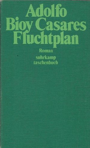 Fluchtplan : Roman. Aus d. Span. von A. Frank / Suhrkamp-Taschenbücher ; 378