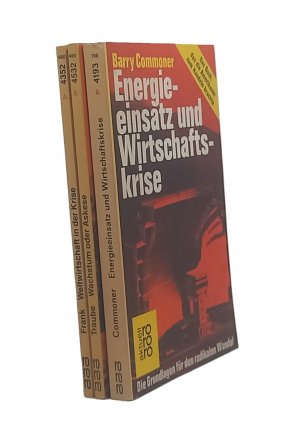 gebrauchtes Buch – rororo aktuell, 3 Bücher. Bücherpaket. Wachstum oder Aksese? /  Weltwirtschaft in der Krise / Energieeinsatz und Wirtschaftskrise