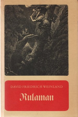 gebrauchtes Buch – Weinland, David Friedrich – Rulaman : Erzählung aus d. Zeit d. Höhlenmenschen u. d. Höhlenbären; [mit d. Ill. d. Erstausg.]. von