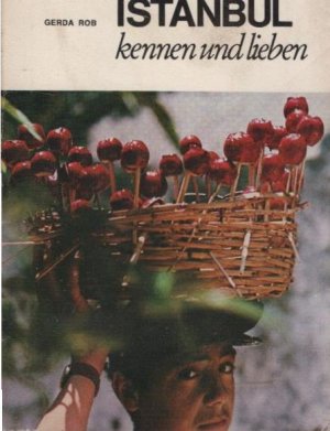Istanbul kennen und lieben : Schatzkammer zwischen 2 Erdteilen ; mit Vorschlägen für Ausflüge u. Badeferien. von / Lübecker Nachrichten / LN-Touristikführer ; 66