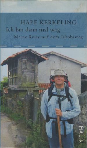 gebrauchtes Buch – Hape Kerkeling – Ich bin dann mal weg : meine Reise auf dem Jakobsweg.