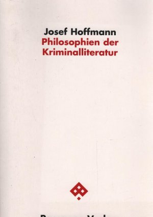 gebrauchtes Buch – Josef Hoffmann – Philosophien der Kriminalliteratur. Passagen Philosophie