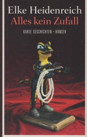 gebrauchtes Buch – Elke Heidenreich – Alles kein Zufall : kurze Geschichten.