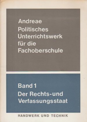 antiquarisches Buch – Politisches Unterrichtswerk für die Fachoberschule; Teil: Bd. 1., Der Rechts- und Verfassungsstaat