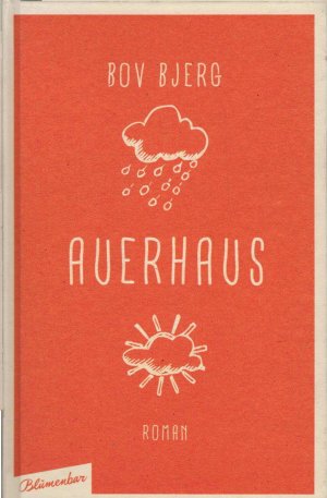 gebrauchtes Buch – Bov Bjerg – Auerhaus : Roman.