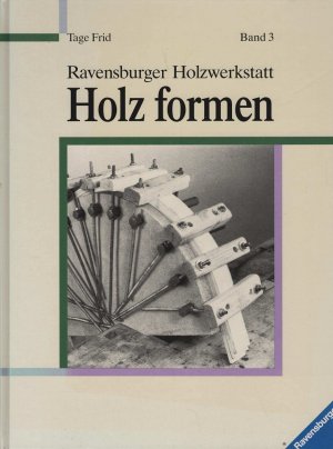 Holz formen (Ravensburger Holzwerkstatt, Band 3)