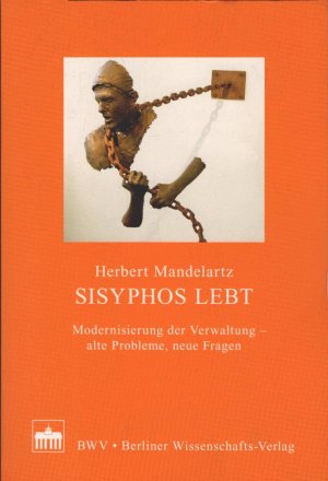 gebrauchtes Buch – Herbert Mandelartz – Sisyphos lebt : Modernisierung der Verwaltung - alte Probleme, neue Fragen.