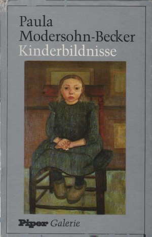 gebrauchtes Buch – Murken, Christa und Paula Modersohn-Becker – Paula Modersohn-Becker, Kinderbildnisse. Einf. u. Bildausw. Christa Murken-Altrogge / Piper-Galerie