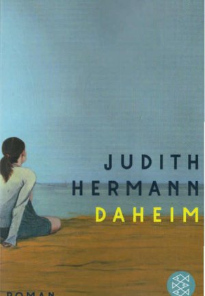 gebrauchtes Buch – Judith Hermann – Daheim : Roman.