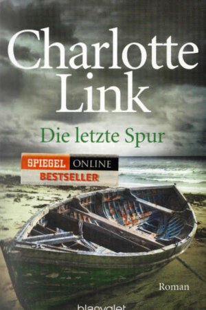 gebrauchtes Buch – Charlotte Link – Die letzte Spur : Roman. Blanvalet ; 38371