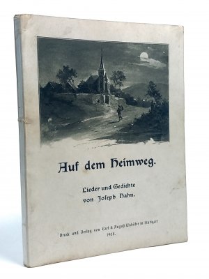 antiquarisches Buch – Joseph Hahn – Auf dem Heimweg : Lieder u. Gedichte e. Pilgers zur ewigen Heimat. [Joseph Hahn]