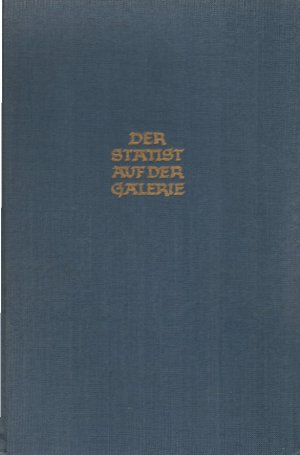 antiquarisches Buch – Paul Schmidt – Der Statist auf der Galerie 1945 - 1950 : Erlebnisse, Kommentare, Vergleiche.