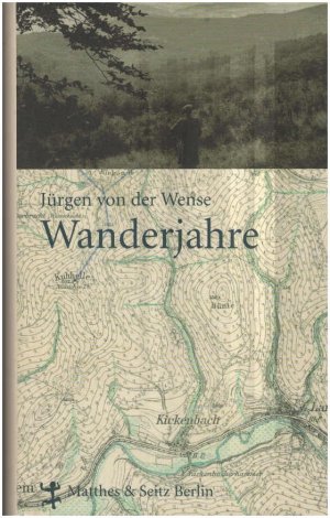 Wanderjahre. Jürgen von der Wense. Hrsg. von Dieter Heim