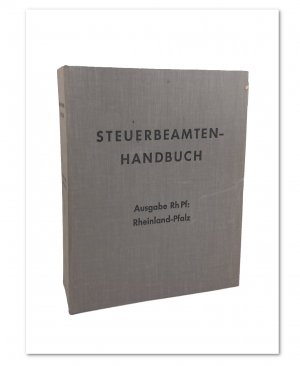 Steuerbeamten-Handbuch. Ausgabe RhPf: Rheinland-Pfalz. / Bearb. von Hermann Fredersdorf unter Mitw. d. Mitgliedsverbände d. BDSt