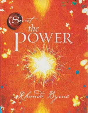 gebrauchtes Buch – Rhonda Byrne – The secret - the power. [Aus dem Engl. von Olivia Baerend und Katrin Ingrisch] / Mens sana