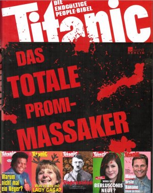 gebrauchtes Buch – Schmitt, Oliver Maria – Das totale Promi-Massaker : Titanic - die endgültige People-Bibel. hrsg. von ...