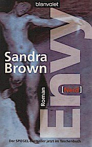 gebrauchtes Buch – Brown, Sandra  – Envy [Neid] : Roman / Sandra Brown. Aus dem Amerikan. von Eva L. Wahser