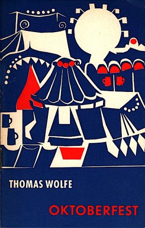 Oktoberfest / Thomas Wolfe. Ed. by Kurt Reckmann