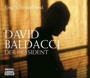 gebrauchtes Hörbuch – David Baldacci – Der Präsident / David Baldacci ; Sprecher: Jörg Schüttau