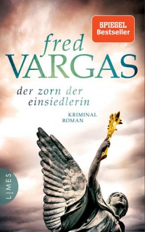 gebrauchtes Buch – Vargas, Fred (Verfasser) – Der Zorn der Einsiedlerin : Kriminalroman / Fred Vargas ; aus dem Französischen von Waltraud Schwarze