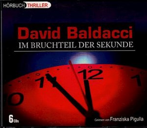 gebrauchtes Hörbuch – David Baldacci – David Baldacci - Im Bruchteil der Sekunde - Hörbuch (6 CDs) Gelesen von Franziska Pigulla