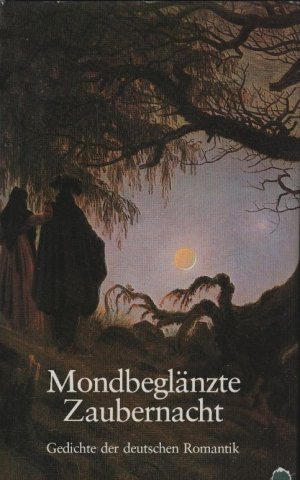 gebrauchtes Buch – Simon, Andreas  – Mondbeglänzte Zaubernacht : Gedichte d. dt. Romantik / hrsg. von Andreas Simon