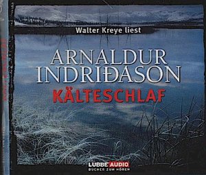 Walter Kreye liest Arnaldur Indriðason, Kälteschlaf / aus dem Isländ. übers. von Coletta Bürling. Regie: Kathrin Weick Island-Krimi.. Bearbeitete Fassung