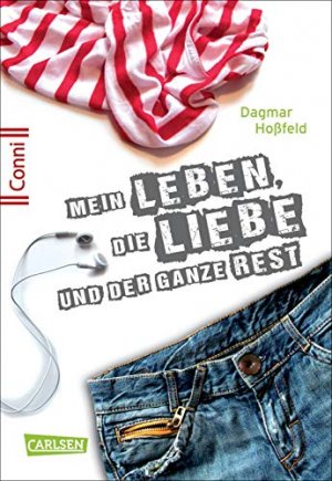 gebrauchtes Buch – Hoßfeld, Dagmar  – Mein Leben, die Liebe und der ganze Rest / Dagmar Hoßfeld Ein Buch für Mädchen ab 12 Jahren, die sich schon ein bisschen erwachsen fühlen