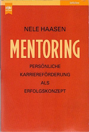 gebrauchtes Buch – Haasen, Nele  – Mentoring : persönliche Karriereförderung als Erfolgskonzept / Nele Haasen