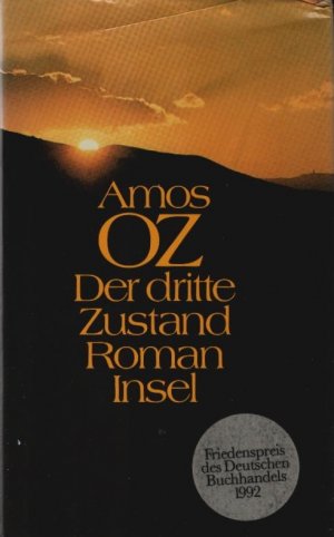 gebrauchtes Buch – Amos Oz – Der dritte Zustand : Roman. Aus dem Hebr. von Ruth Achlama