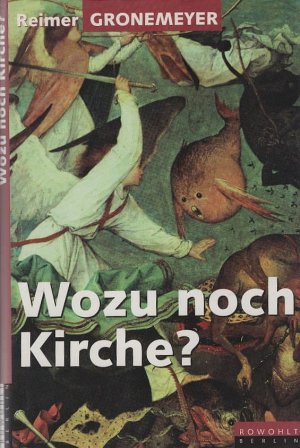 gebrauchtes Buch – Reimer Gronemeyer – Wozu noch Kirche?.