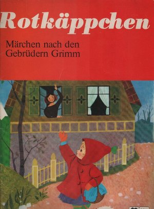 Rotkäppchen nach den Gebrüdern Grimm. (= Märchen nach den Gebrüdern Grimm)