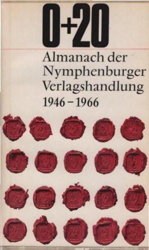 0 + 20 : Almanach d. Nymphenburger Verl.-Handl. 1946 - 1966. Teil von: Bibliothek des Börsenvereins des Deutschen Buchhandels e.V. <Frankfurt, M.>