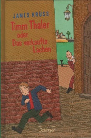 gebrauchtes Buch – Krüss, James  – Timm Thaler oder das verkaufte Lachen : die Geschichte von dem kleinen Jungen und dem großen Geld, vom Lachen und vom Weinen, vom Wettgeschäft und einem sehr karierten Herrn ; erzählt von Timm, dem Marionettenspieler ; aufnotiert für alle, die noch lachen von James Krüss