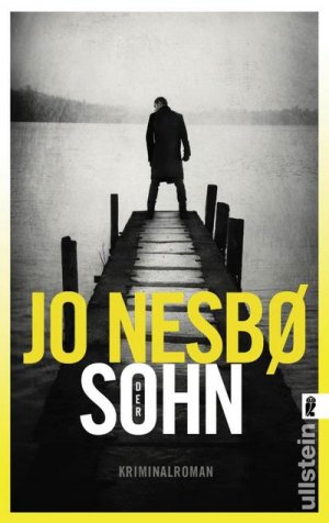 gebrauchtes Buch – NesbÃ¸, Jo (Verfasser) und Günther Frauenlob – Der Sohn : Kriminalroman. Jo NesbÃ¸ ; aus dem Norwegischen übersetzt von Günther Frauenlob