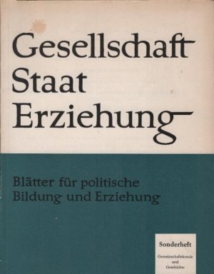 Gemeinschaftskunde und Geschichte am Gymnasium : Ein Beitr. zur Diskussion d. Rahmenvereinbarg v. Saarbrücken. Rudolf Klatt / Gesellschaft, Staat, Erziehung […]