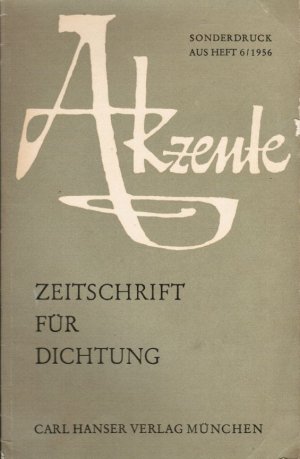 Akzente. Zeitschrift für Dichtung; Sonderdruck aus Heft 6/ 1956.