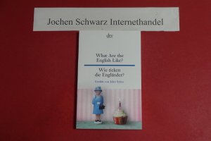 gebrauchtes Buch – Sykes, John und Harald Raykowski – What are the English like? = Wie ticken die Engländer?. zweisprachig; Texte für Fortgeschrittene