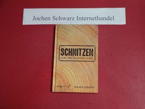 gebrauchtes Buch – Abrantes, Melanie  – Schnitzen.