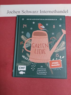 gebrauchtes Buch – Mein Adventskalender-Buch: Gartenliebe : 24 überraschende Ideen und Projekte für Gartenladys und Pflanzenfreunde -Â Mit perforierten Seiten