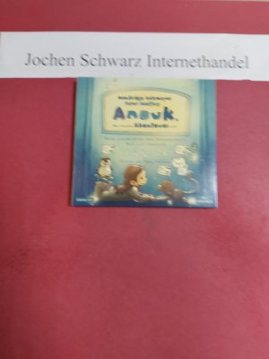 Anouk, dein nächstes Abenteuer ruft! : neue Geschichten von Freundschaft, Mut und Fantasie.