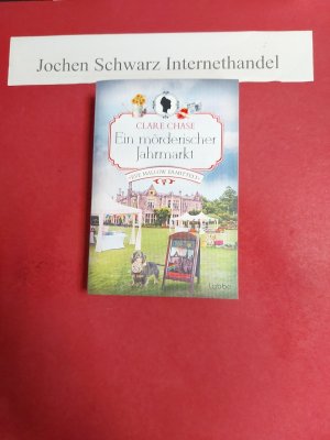 gebrauchtes Buch – Chase, Clare und Sabine Schilasky – Ein mörderischer Jahrmarkt : Eve Mallow ermittelt