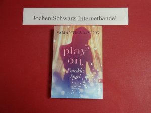 gebrauchtes Buch – Young, Samantha (Verfasser) und Nina Bader – Play on - dunkles Spiel