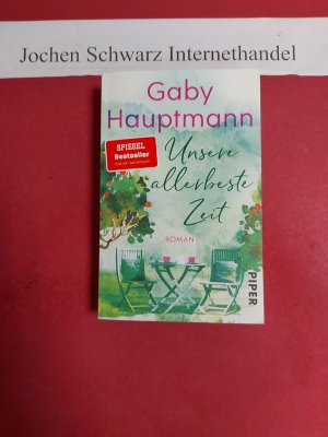 gebrauchtes Buch – Gaby Hauptmann – Unsere allerbeste Zeit